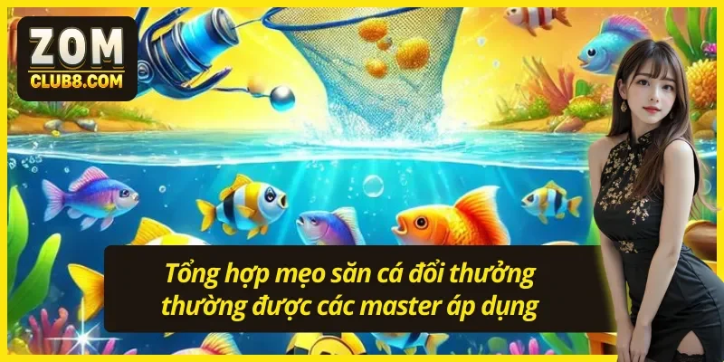 Mẹo tham gia bắn cá kết hợp thêm vũ khí gây hiệu ứng