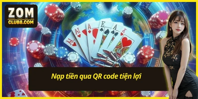 Các hình thức giao dịch tiện lợi khi nạp tiền Zomclub